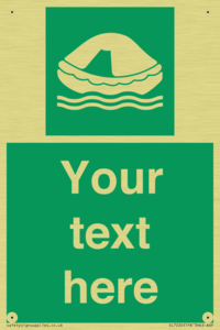 Custom sign safe condition Liferaft